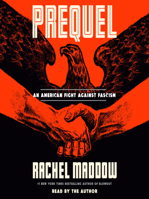 Title details for Prequel by Rachel Maddow - Wait list
